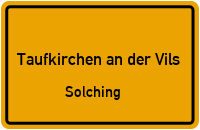 Solching in Taufkirchen an der VilsSolching
