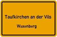 Waxenberg in Taufkirchen an der VilsWaxenberg