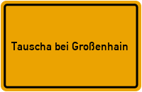 City Sign Tauscha bei Großenhain