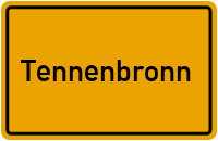 Ortsschild von Tennenbronn in Baden-Württemberg
