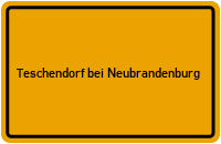 City Sign Teschendorf bei Neubrandenburg