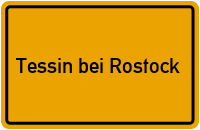 Ortsschild Tessin bei Rostock
