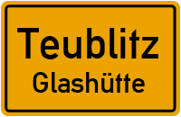 Glashütte in TeublitzGlashütte
