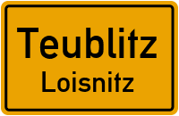 Straßenverzeichnis Teublitz Loisnitz