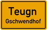 Gschwendhof in 93356 Teugn (Gschwendhof)