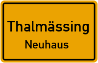 Straßenverzeichnis Thalmässing Neuhaus