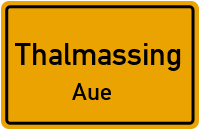 Straßenverzeichnis Thalmassing Aue