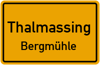 Straßenverzeichnis Thalmassing Bergmühle