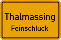 Straßenverzeichnis Thalmassing Feinschluck