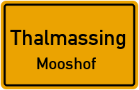 Straßenverzeichnis Thalmassing Mooshof