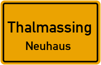 Straßenverzeichnis Thalmassing Neuhaus
