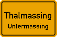 Untermassing in ThalmassingUntermassing