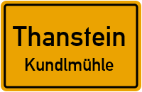 Straßenverzeichnis Thanstein Kundlmühle