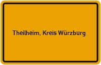 City Sign Theilheim, Kreis Würzburg