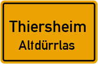 Straßenverzeichnis Thiersheim Altdürrlas