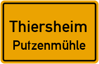 Straßenverzeichnis Thiersheim Putzenmühle