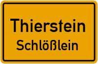 Straßenverzeichnis Thierstein Schlößlein
