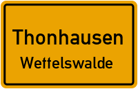 Wettelswalde in ThonhausenWettelswalde