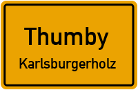 Karlsburgholz in ThumbyKarlsburgerholz