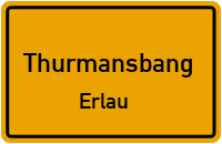 Straßenverzeichnis Thurmansbang Erlau