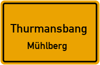 Straßenverzeichnis Thurmansbang Mühlberg