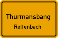Straßenverzeichnis Thurmansbang Rettenbach