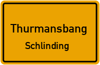 Schlinding in ThurmansbangSchlinding