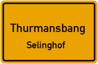 Straßenverzeichnis Thurmansbang Selinghof