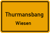 Straßenverzeichnis Thurmansbang Wiesen