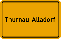Ortsschild Thurnau-Alladorf