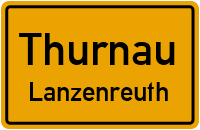 Straßenverzeichnis Thurnau Lanzenreuth