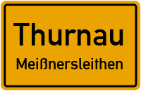 Straßenverzeichnis Thurnau Meißnersleithen