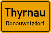 Straßenverzeichnis Thyrnau Donauwetzdorf