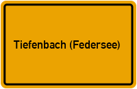 Ortsschild von Gemeinde Tiefenbach (Federsee) in Baden-Württemberg