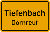 Straßenverzeichnis Tiefenbach Dornreut