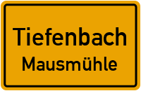Straßenverzeichnis Tiefenbach Mausmühle