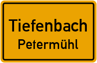 Straßenverzeichnis Tiefenbach Petermühl