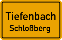 Straßenverzeichnis Tiefenbach Schloßberg
