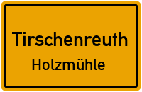 Straßenverzeichnis Tirschenreuth Holzmühle