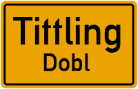 Dobl in TittlingDobl