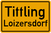 Loizersdorf in 94104 Tittling (Loizersdorf)