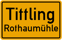 Rottaumühle in TittlingRothaumühle
