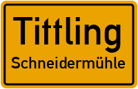 Schneidermühle in TittlingSchneidermühle
