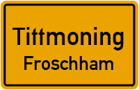 Froschham in 84529 Tittmoning (Froschham)