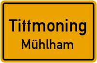Mühlham in TittmoningMühlham