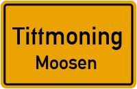 Moosen in TittmoningMoosen