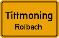 Straßenverzeichnis Tittmoning Roibach