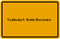 Ortsschild von Gemeinde Todendorf, Kreis Stormarn in Schleswig-Holstein