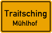 Straßenverzeichnis Traitsching Mühlhof
