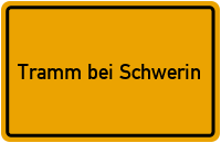 Ortsschild Tramm bei Schwerin